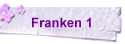 Franken 1